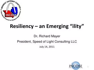 Resiliency – an Emerging “ility”