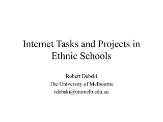 Internet Tasks and Projects in Ethnic Schools