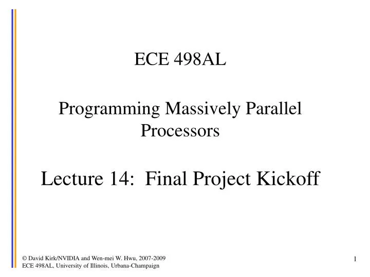ece 498al programming massively parallel processors lecture 14 final project kickoff