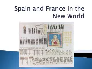 Spain and France in the New World