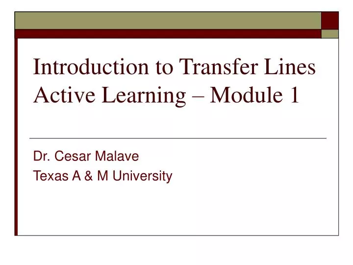 introduction to transfer lines active learning module 1