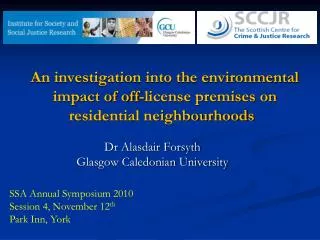 An investigation into the environmental impact of off-license premises on residential neighbourhoods
