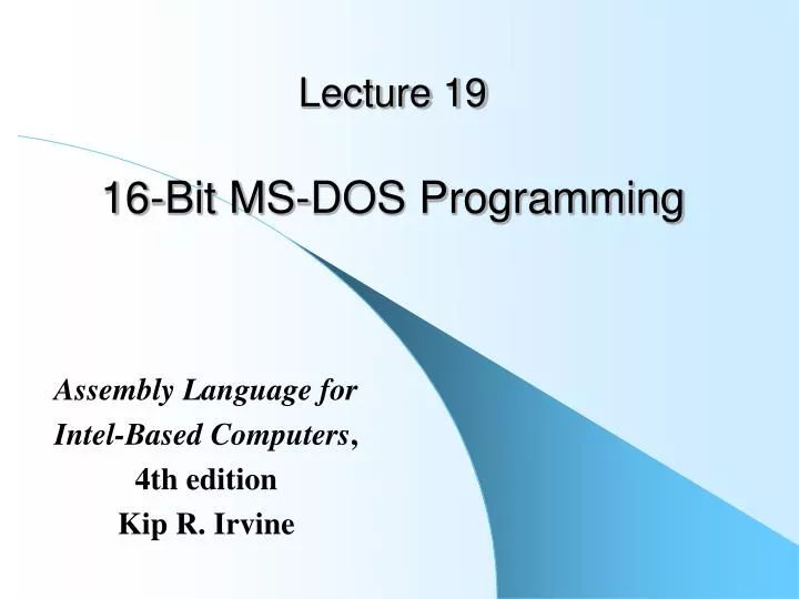 lecture 19 16 bit ms dos programming