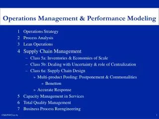 1	Operations Strategy 2	Process Analysis 3	Lean Operations 4	Supply Chain Management Class 5a: Inventories &amp; Economi