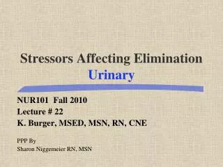 Stressors Affecting Elimination Urinary