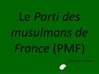 Le Parti des musulmans de France (PMF)