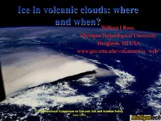 Ice in volcanic clouds: where and when?