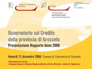 Presentazione a cura di: Giuseppe Capuano, Dirigente Responsabile Area Studi e Ricerche - Istituto G. Tagliacarne