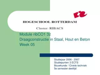 Module ribCO1 3z Draagconstructie in Staal, Hout en Beton Week 05