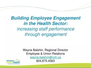 Building Employee Engagement in the Health Sector: increasing staff performance through engagement