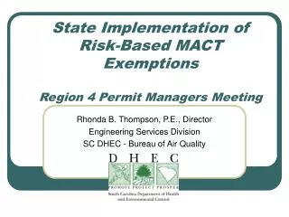 State Implementation of Risk-Based MACT Exemptions Region 4 Permit Managers Meeting