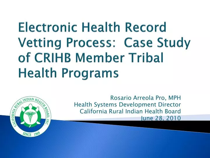electronic health record vetting process case study of crihb member tribal health programs
