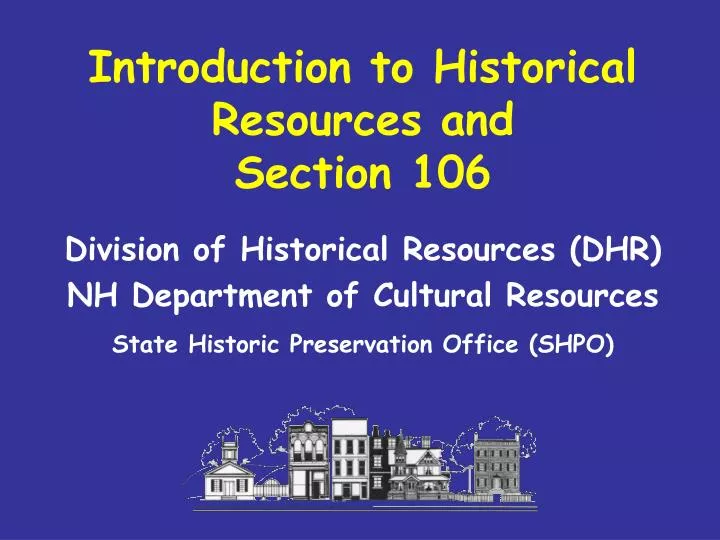 introduction to historical resources and section 106