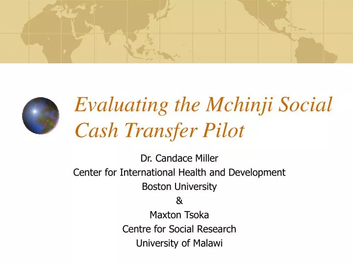 evaluating the mchinji social cash transfer pilot