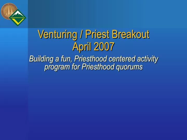 venturing priest breakout april 2007