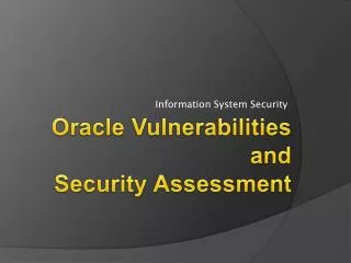 Oracle Vulnerabilities and Security Assessment