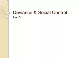 Deviance &amp; Social Control