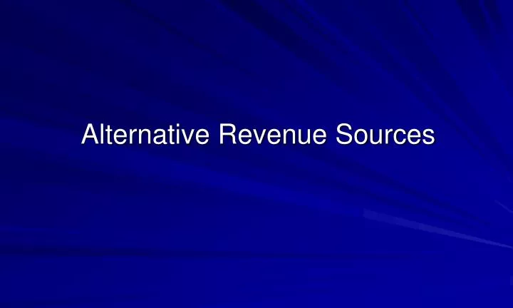 alternative revenue sources