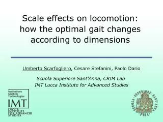 Scale effects on locomotion: how the optimal gait changes according to dimensions