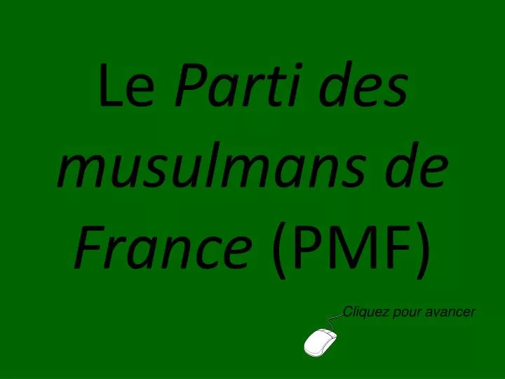 le parti des musulmans de france pmf