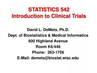 STATISTICS 542 Introduction to Clinical Trials