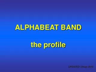 ALPHABEAT BAND the profile
