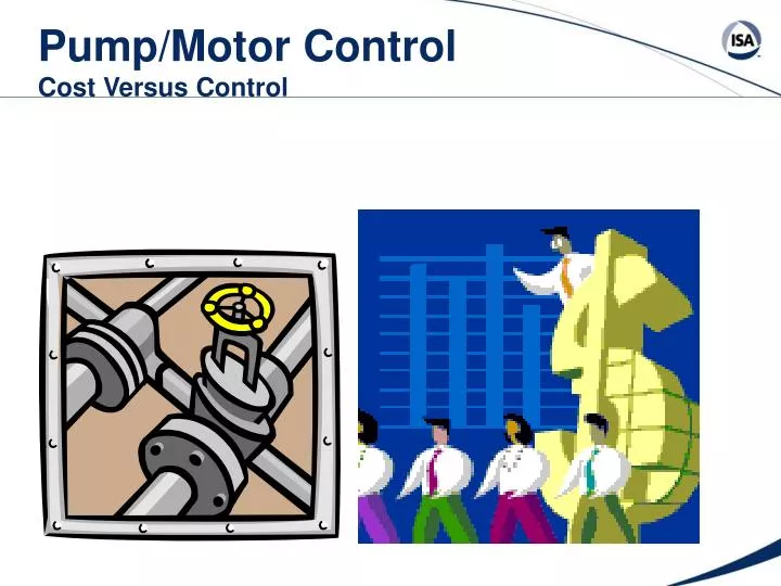 pump motor control cost versus control