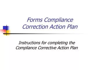 Forms Compliance Correction Action Plan