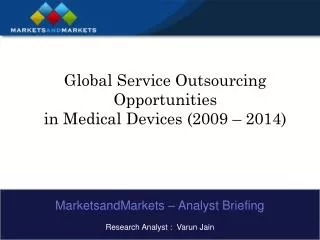 Global Service Outsourcing Opportunities in Medical Devices (2009 – 2014)