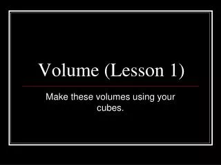 Volume (Lesson 1)