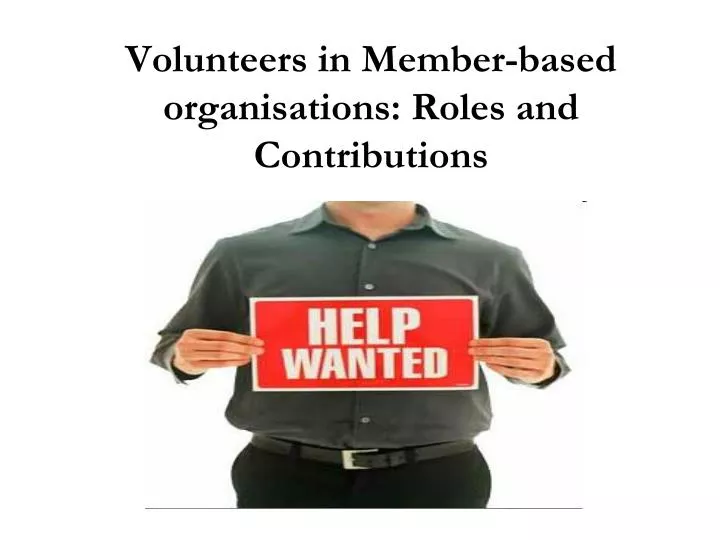 volunteers in member based organisations roles and contributions