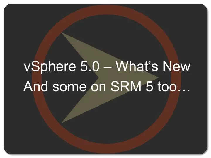 vsphere 5 0 what s new and some on srm 5 too