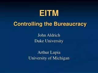 EITM Controlling the Bureaucracy