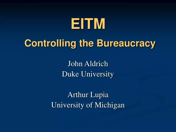 eitm controlling the bureaucracy