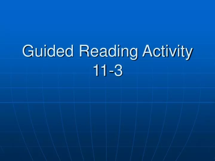 guided reading activity 11 3