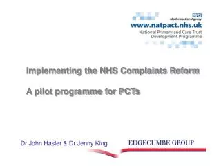 Implementing the NHS Complaints Reform A pilot programme for PCTs