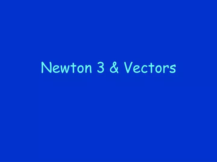 newton 3 vectors