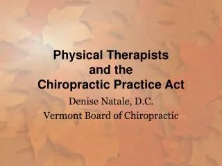 Physical Therapists and the Chiropractic Practice Act