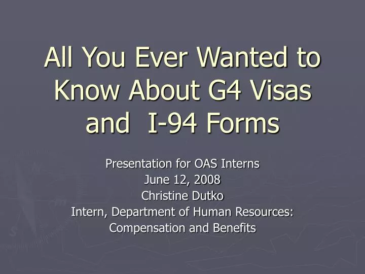 all you ever wanted to know about g4 visas and i 94 forms