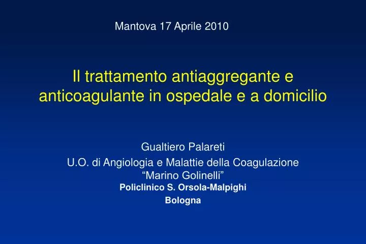 il trattamento antiaggregante e anticoagulante in ospedale e a domicilio