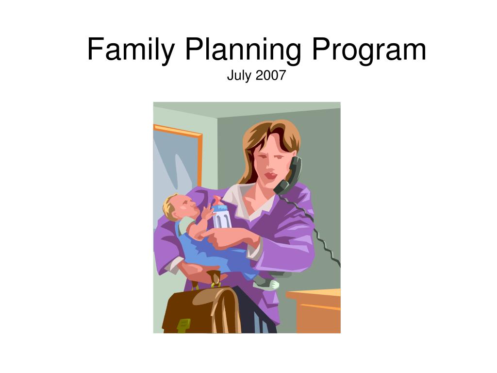 PPT - Family Planning Program July 2007 PowerPoint Presentation, free ...