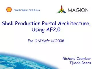 Shell Production Portal Architecture, Using AF2.0 For OSISoft UC2008