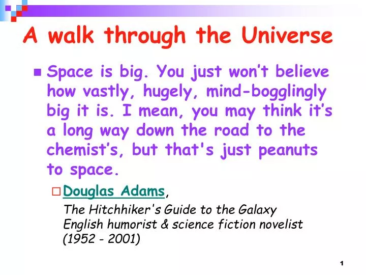 a walk through the universe