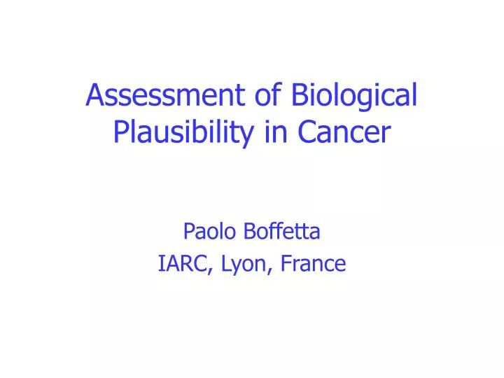 assessment of biological plausibility in cancer