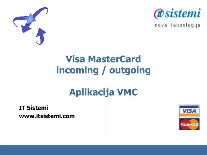visa mastercard incoming outgoing aplikacija vmc