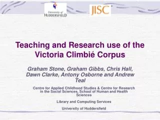 Teaching and Research use of the Victoria Climbi é Corpus