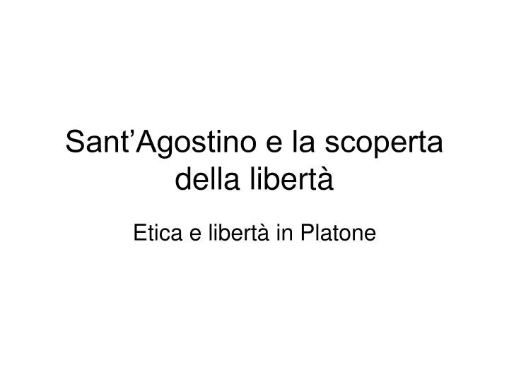 sant agostino e la scoperta della libert