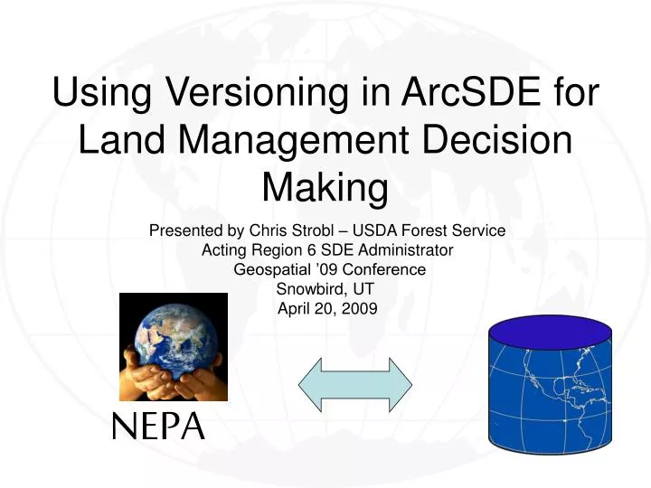 using versioning in arcsde for land management decision making