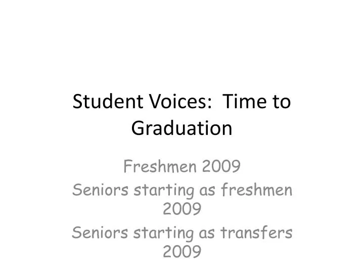 student voices time to graduation