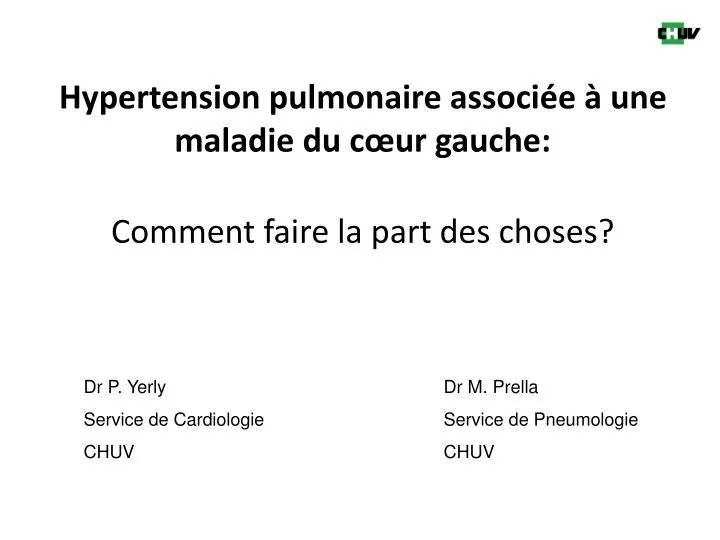 hypertension pulmonaire associ e une maladie du c ur gauche comment faire la part des choses